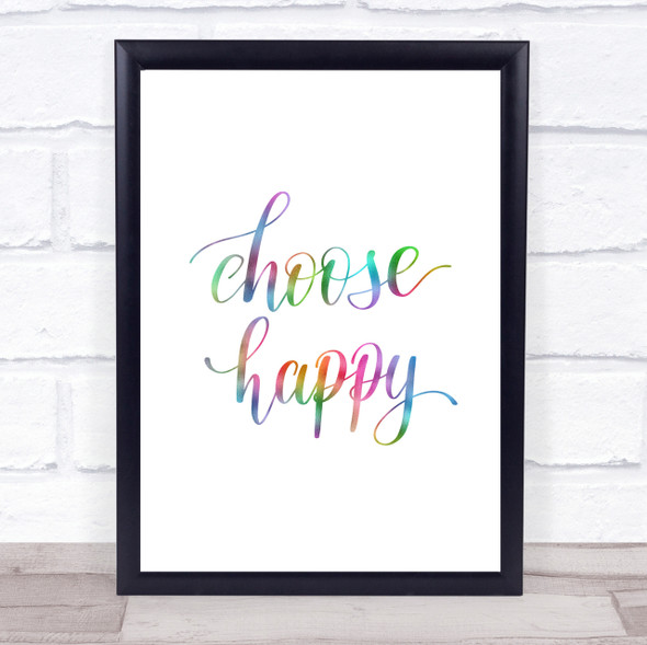 Choose Happy Rainbow Quote Print