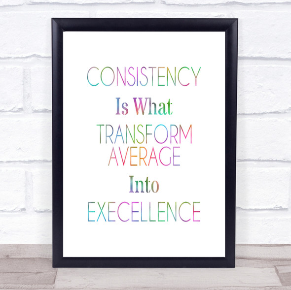 Consistency Rainbow Quote Print