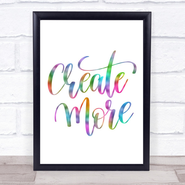 Create More Rainbow Quote Print