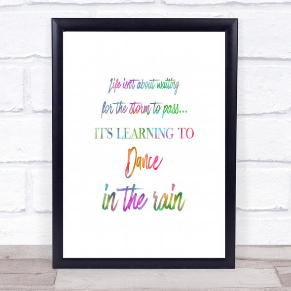 Dance In The Rain Rainbow Quote Print