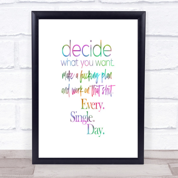 Decide What You Want Rainbow Quote Print