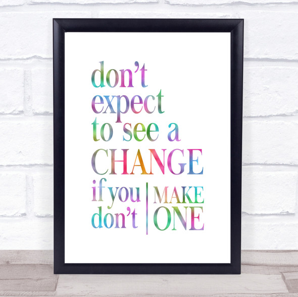 Don't Expect Rainbow Quote Print