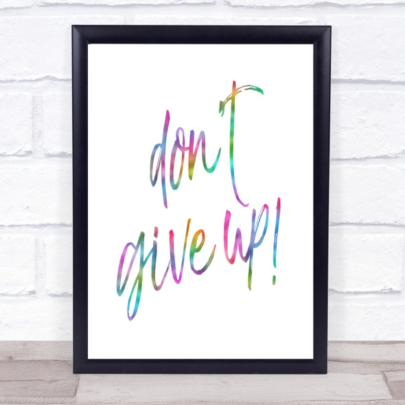 Don't Give Up Rainbow Quote Print