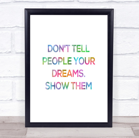 Don't Tell People Rainbow Quote Print