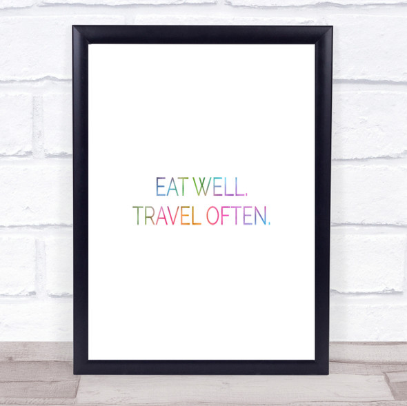 Eat Well Travel Often Rainbow Quote Print