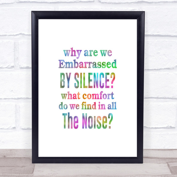 Embarrassed By Silence Rainbow Quote Print