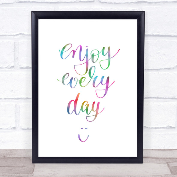 Enjoy Every Day Rainbow Quote Print