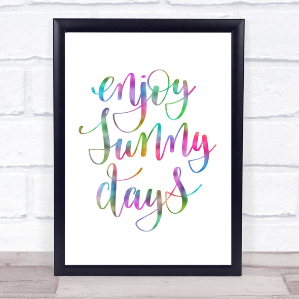Enjoy Sunny Days Rainbow Quote Print