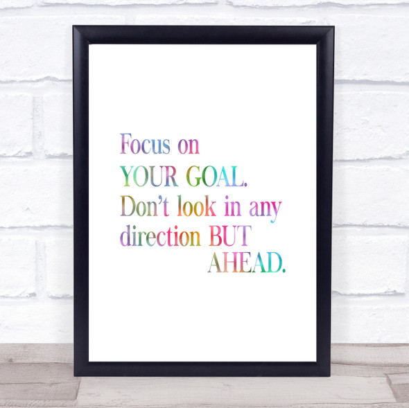 Focus On Your Goal Rainbow Quote Print