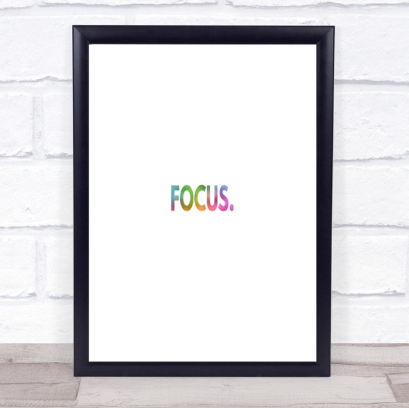 Focus Rainbow Quote Print