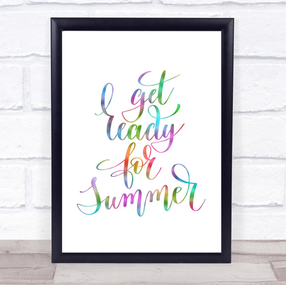 Get Ready For Summer Rainbow Quote Print