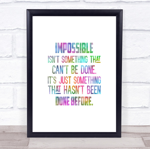 Hasn't Been Done Before Rainbow Quote Print