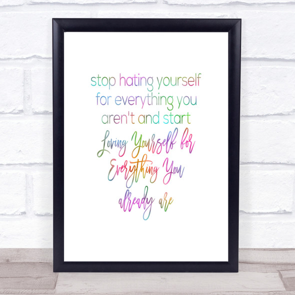 Hating Yourself Rainbow Quote Print