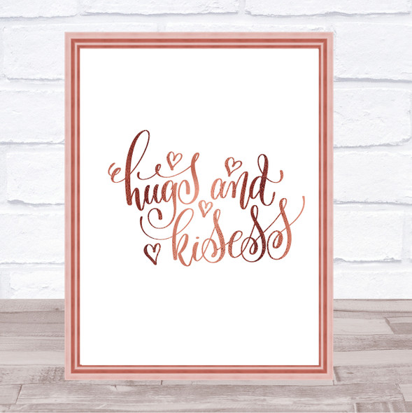 Hugs And Kisses Quote Print Poster Rose Gold Wall Art