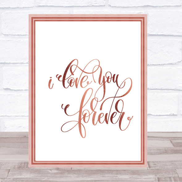 I Love You Forever Quote Print Poster Rose Gold Wall Art