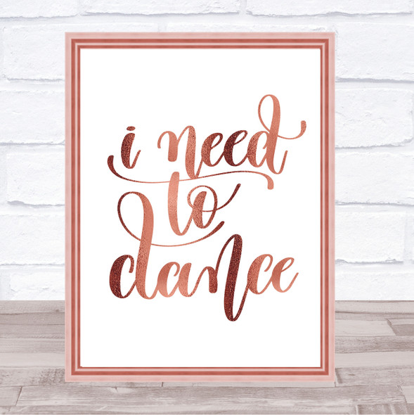 I Need To Dance Quote Print Poster Rose Gold Wall Art