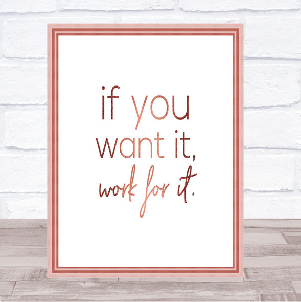 If You Want It Quote Print Poster Rose Gold Wall Art