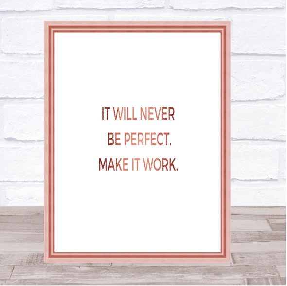 It Will Never Be Perfect Quote Print Poster Rose Gold Wall Art