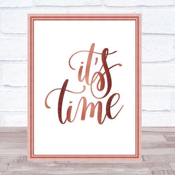 Its Time Quote Print Poster Rose Gold Wall Art