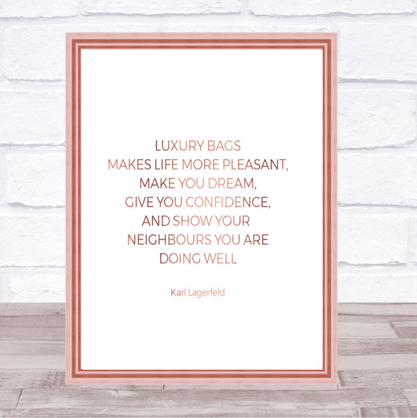 Karl Photographs -Luxury Bags Quote Print Poster Rose Gold Wall Art