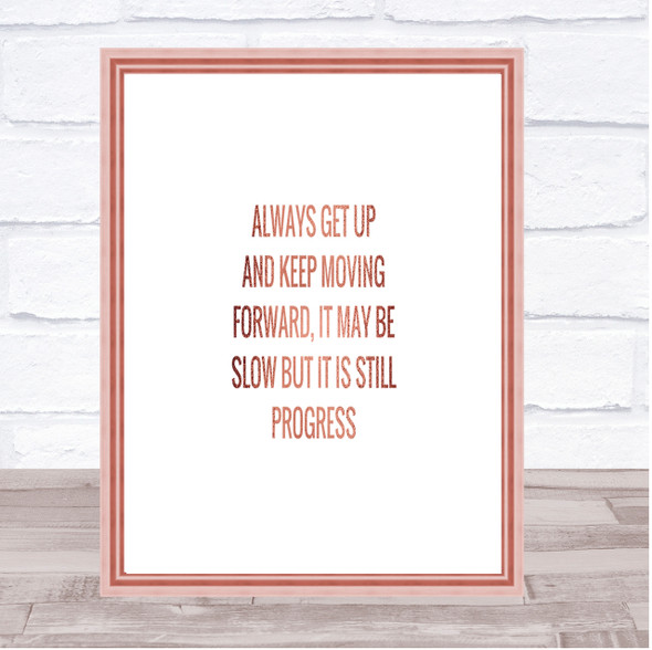 Keep Moving Forward Quote Print Poster Rose Gold Wall Art