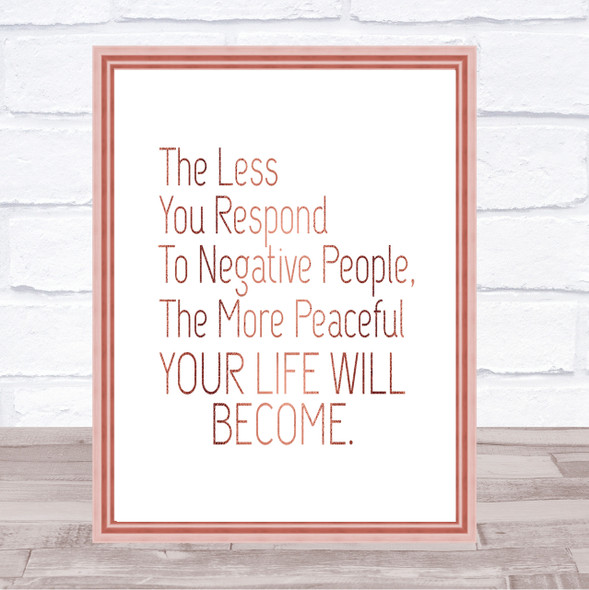 Less You Respond Quote Print Poster Rose Gold Wall Art