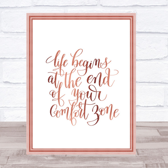 Life Begins End Comfort Zone Quote Print Poster Rose Gold Wall Art