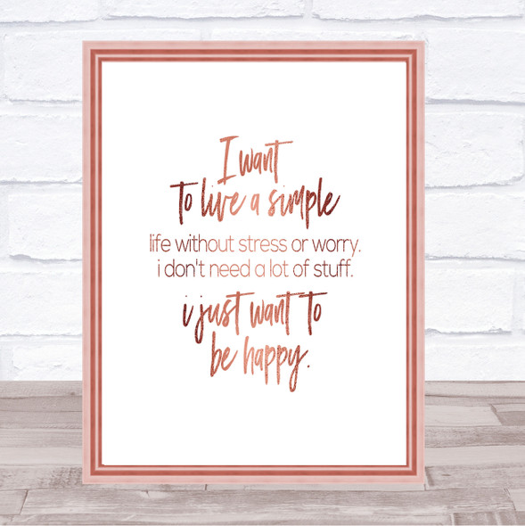 Live A Simple Life Quote Print Poster Rose Gold Wall Art