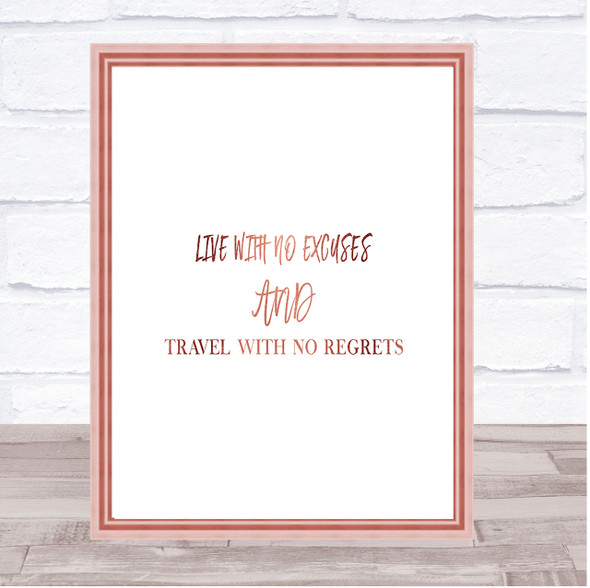 Live With No Excuses Quote Print Poster Rose Gold Wall Art