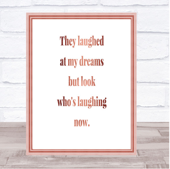 Look Who's Laughing Now Quote Print Poster Rose Gold Wall Art