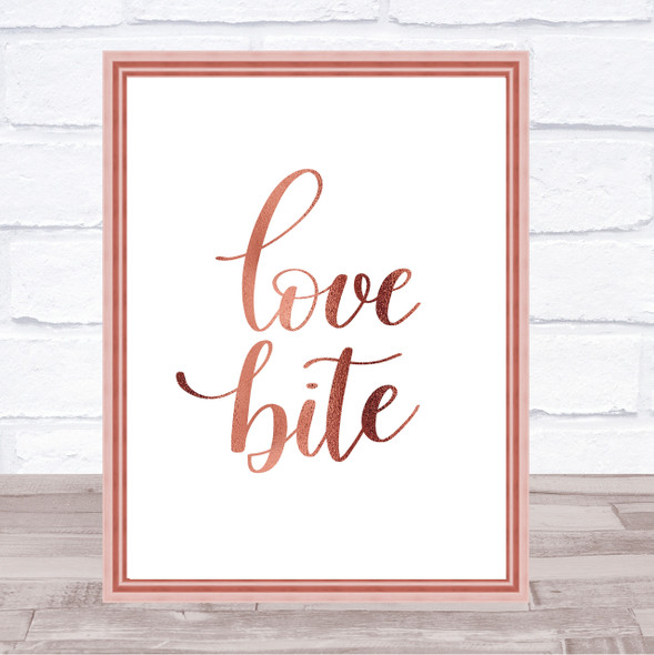 Love Bite Quote Print Poster Rose Gold Wall Art