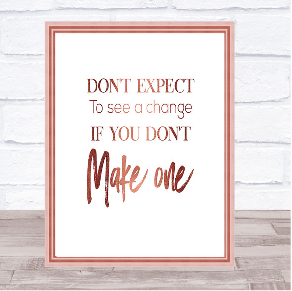 Make One Quote Print Poster Rose Gold Wall Art
