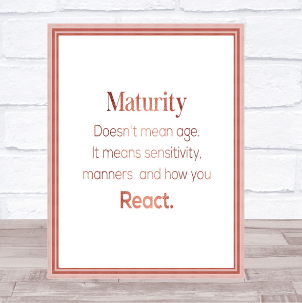 Maturity Means Sensitivity Quote Print Poster Rose Gold Wall Art