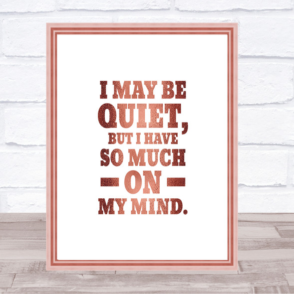 May Be Quiet Quote Print Poster Rose Gold Wall Art