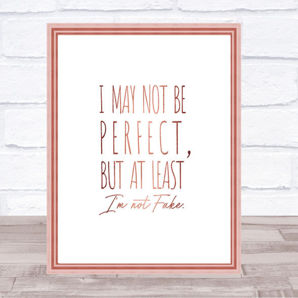 May Not Be Perfect Quote Print Poster Rose Gold Wall Art