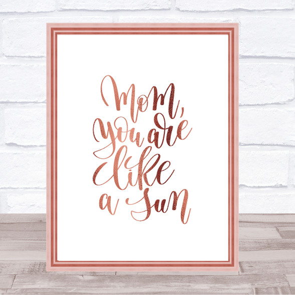 Mom Like A Sun Quote Print Poster Rose Gold Wall Art