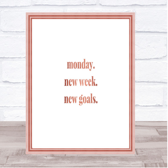 Monday New Week New Goals Quote Print Poster Rose Gold Wall Art
