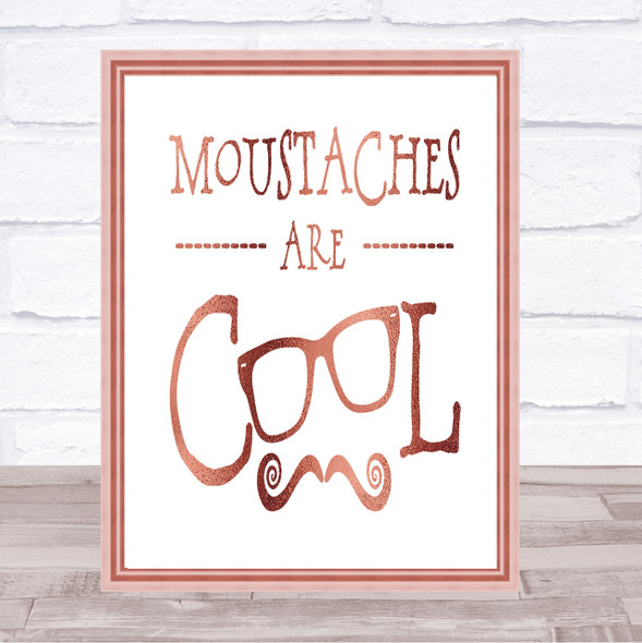 Mustache Are Cool Quote Print Poster Rose Gold Wall Art