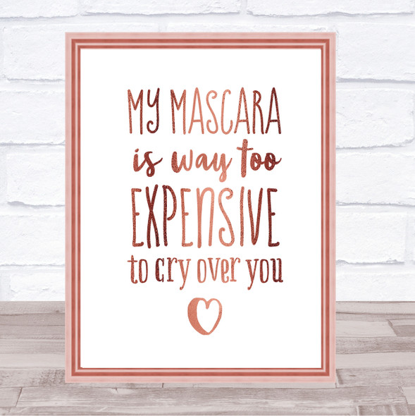 My Mascara Quote Print Poster Rose Gold Wall Art