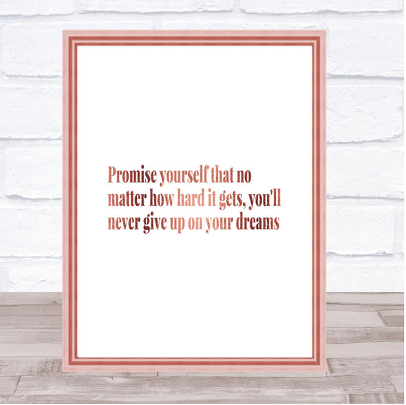 Never Give Up On Your Dreams Quote Print Poster Rose Gold Wall Art