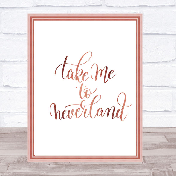 Neverland Quote Print Poster Rose Gold Wall Art