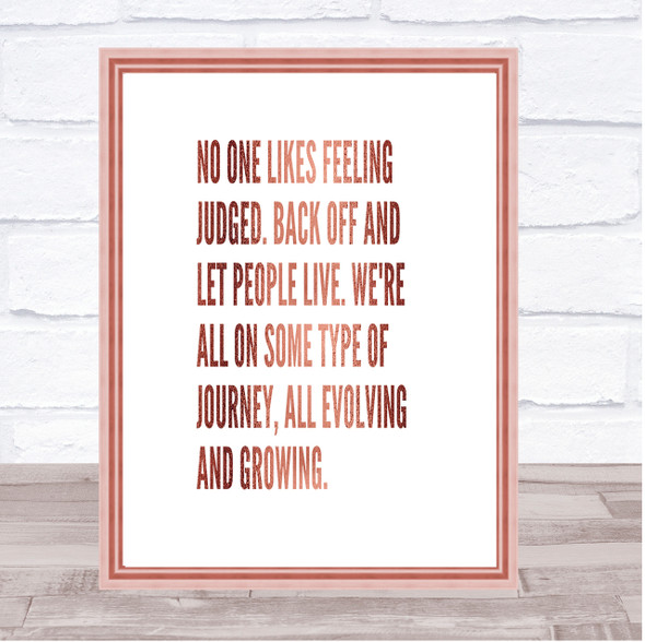 No One Likes Feeling Judged Quote Print Poster Rose Gold Wall Art