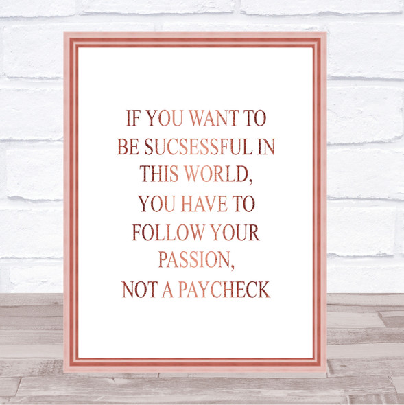Not A Paycheck Quote Print Poster Rose Gold Wall Art
