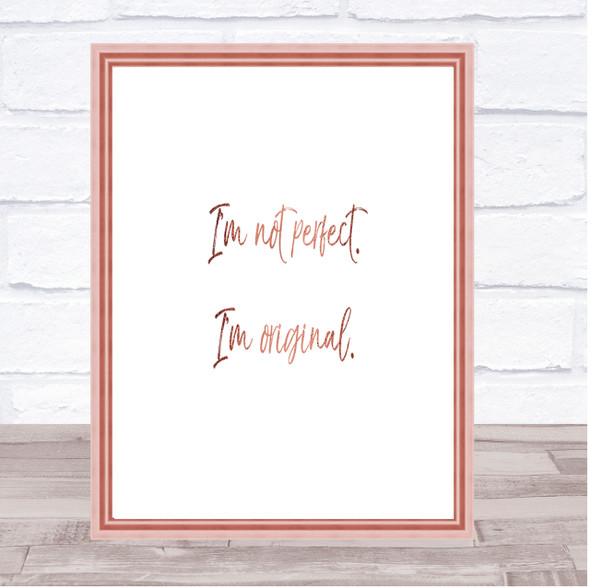 Not Perfect Quote Print Poster Rose Gold Wall Art