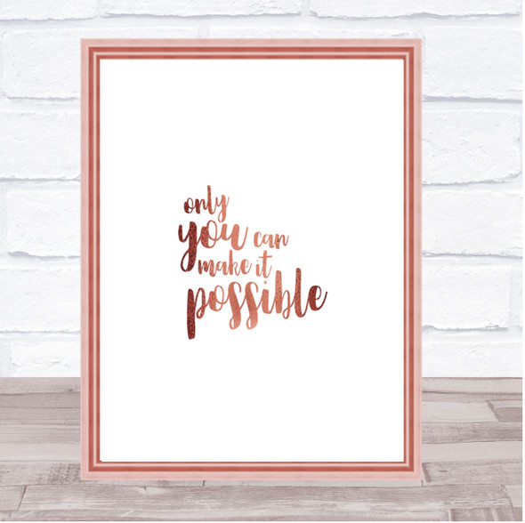 Only You Can Quote Print Poster Rose Gold Wall Art