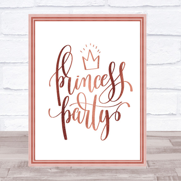 Princess Party Quote Print Poster Rose Gold Wall Art