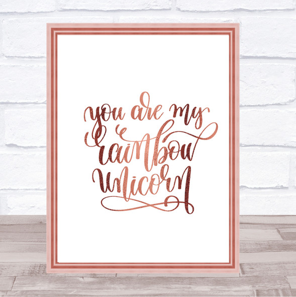 Rainbow Unicorn Quote Print Poster Rose Gold Wall Art