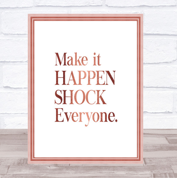 Shock Everyone Quote Print Poster Rose Gold Wall Art