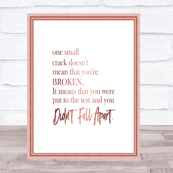 Small Crack Quote Print Poster Rose Gold Wall Art