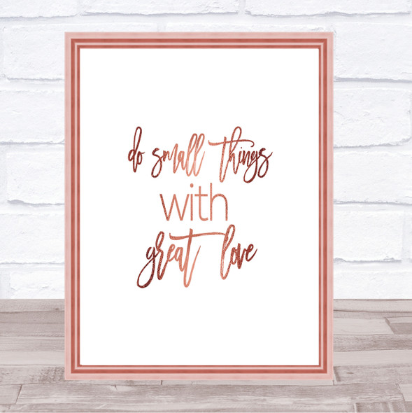 Small Things Quote Print Poster Rose Gold Wall Art